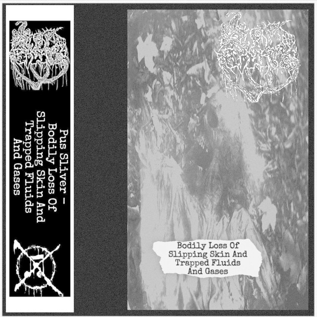 Bodily Loss Of Slipping Skin And Trapped Fluids And Gases - Album by ...