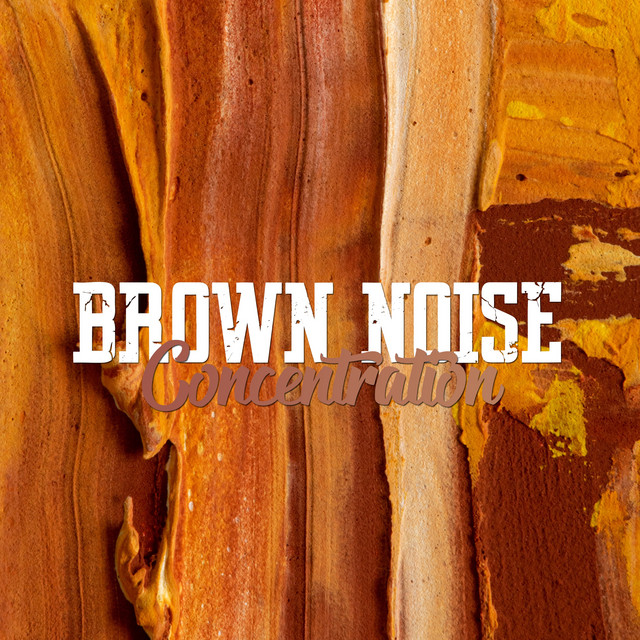 Brown Noise: Concentration cover art
