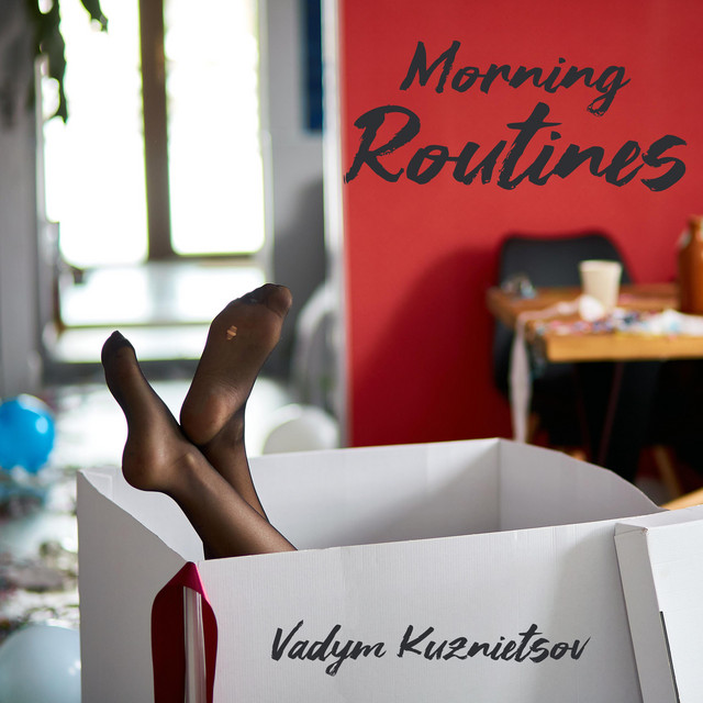 Обкладинка Vadym Kuznietsov — Morning Routines