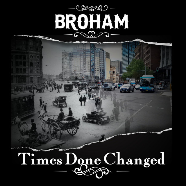 Times Done Changed - song and lyrics by Broham | Spotify