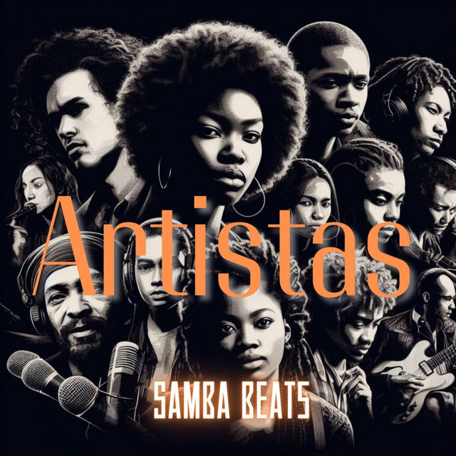 Artistas - Album by SAMBA BEATS | Spotify
