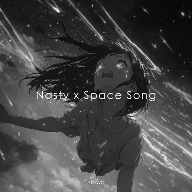 Nasty x Space Song (Slowed & Reverb) cover art