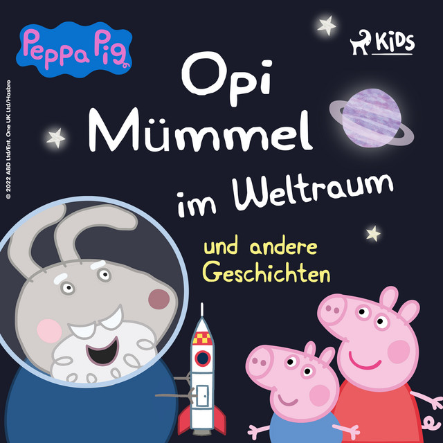 Peppa Wutz - Opi Mümmel im Weltraum und andere Geschichten cover art