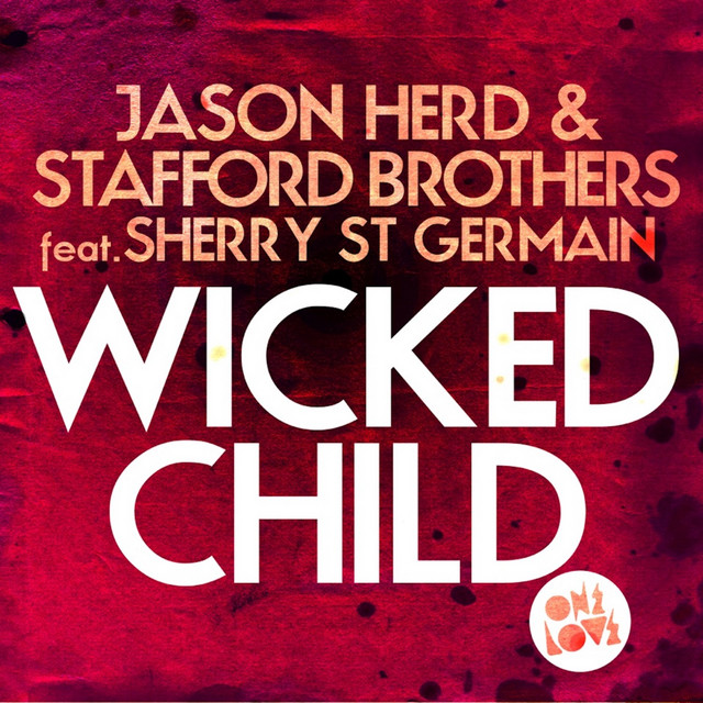 Wicked Child (feat. Sherry St.Germain) - Slice N Dice Remix cover art