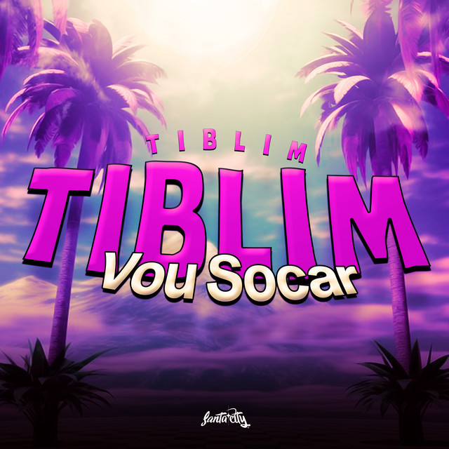 Tiblim Tiblim Vou Socar