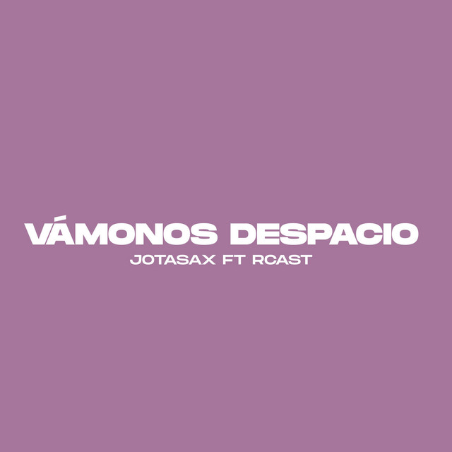 Vámonos Despacio