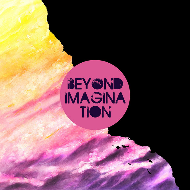 Beyond Imagination - Album by Beyond Imagination | Spotify
