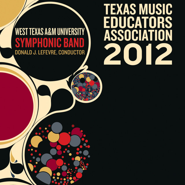 2012 Texas Music Educators Association (TMEA): West Texas A&M University Symphonic Band cover