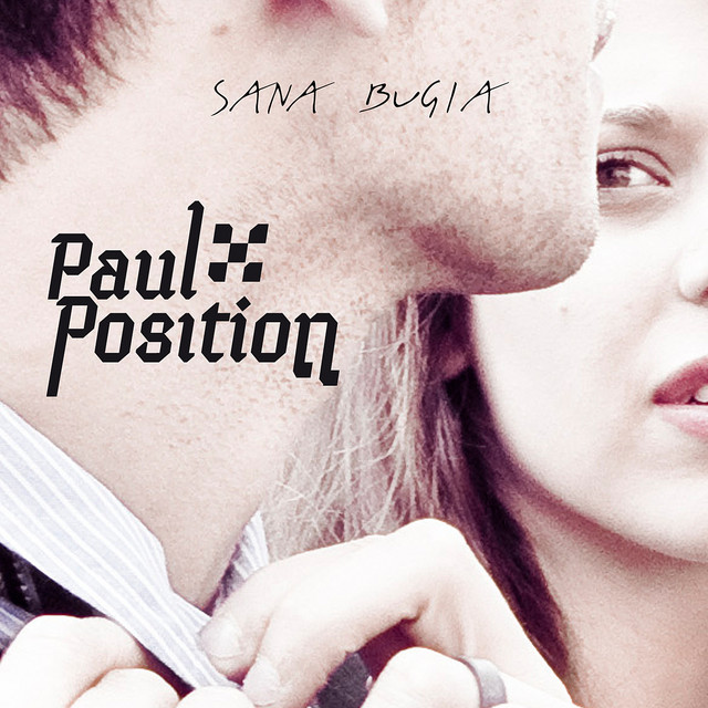 Sana Bugia - Single by Paul Position | Spotify