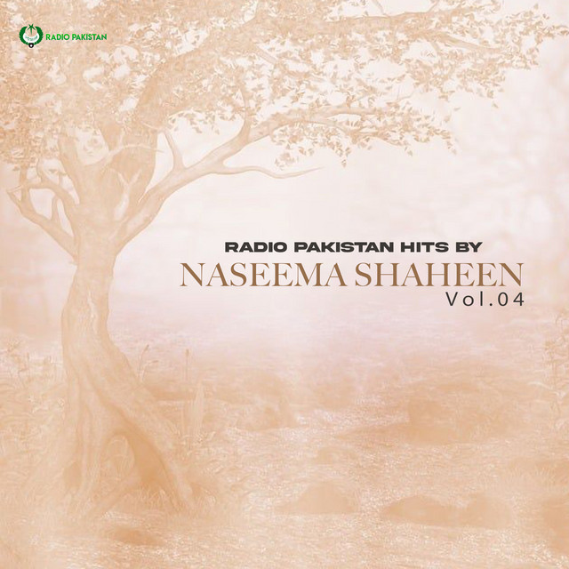 Radio Pakistan Hits By Naseema Shaheen, Vol. 04 cover art