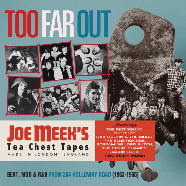 Too Far Out: Beat, Mod & R&B From 304 Holloway Road (1963-1966) [Joe Meek's Tea Chest Tapes] cover