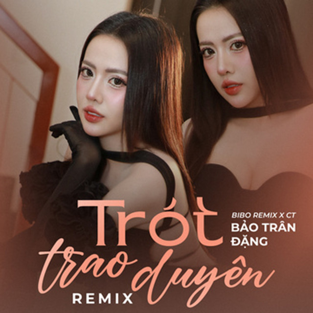 Trót Trao Duyên - Remix