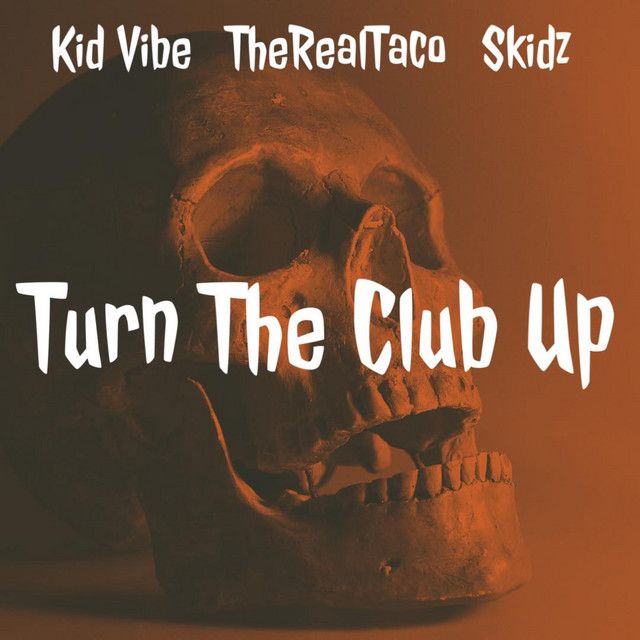 Обкладинка: Turn The Club Up — TheRealTaco