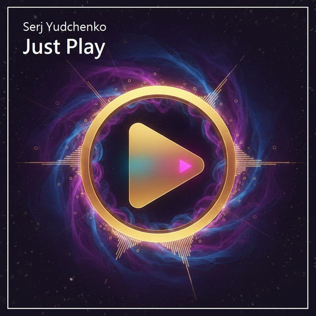 Обкладинка: Just Play — Serj Yudchenko