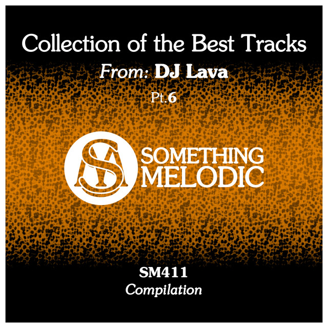Collection of the Best Tracks From: DJ Lava, Pt. 6 cover art