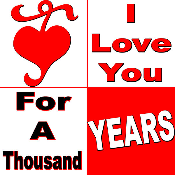 I Love You for a Thousand Years cover art