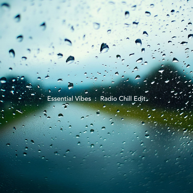 Essential Vibes : Radio Chill Edit cover art