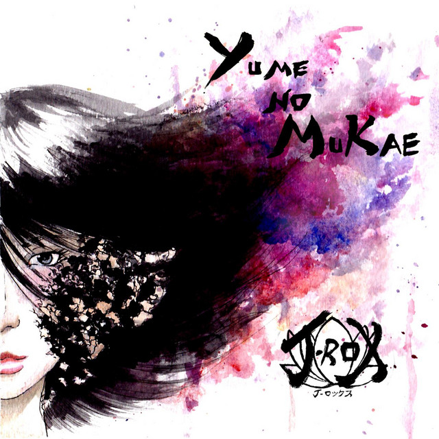 Yume no mukae - Album by J. ROX | Spotify