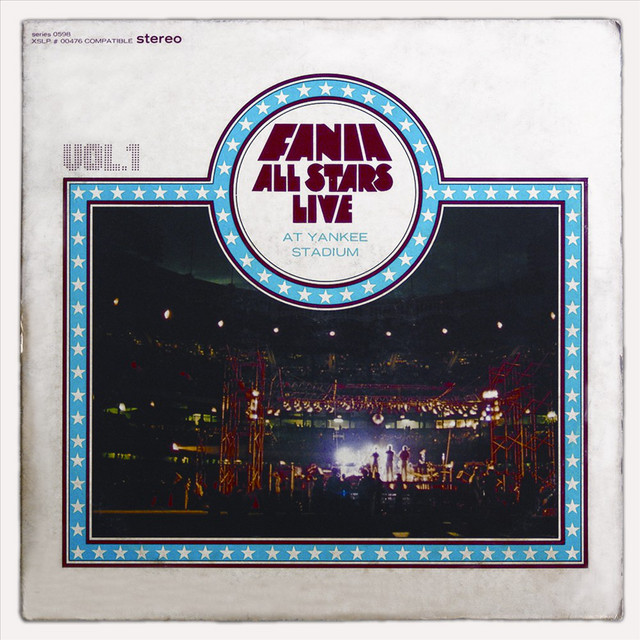 Live At Yankee Stadium Vol I - EP by Fania All Stars | Spotify