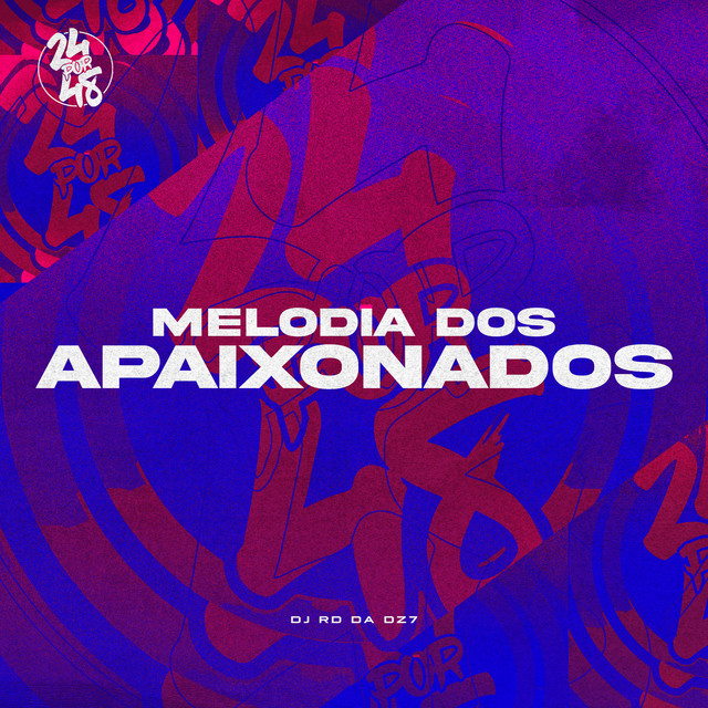  – Melodia dos Apaixonados