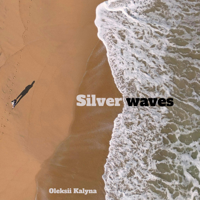 Обкладинка: Silver waves — Oleksii Kalyna
