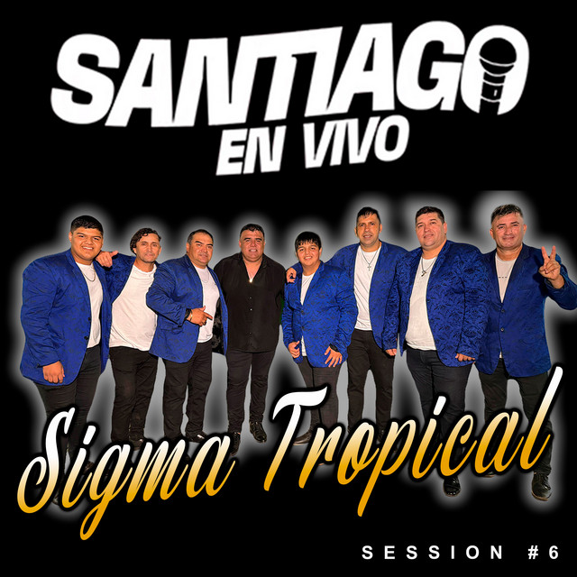 Santiago En Vivo Session #6 Sigma Tropical