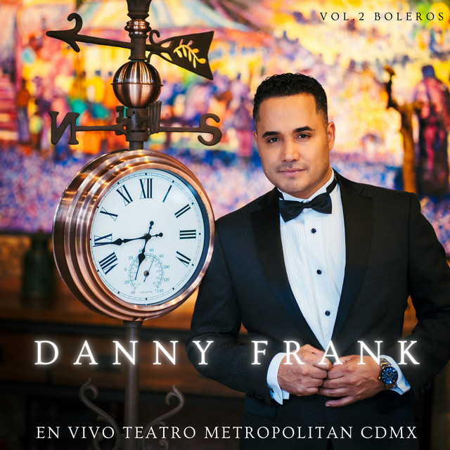 Danny Frank En Vivo Teatro Metropolitan CDMX (Vol. 2 Boleros) cover art