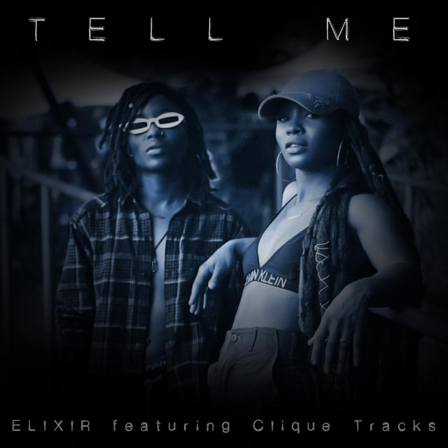 Tell Me - Single by Elixir | Spotify