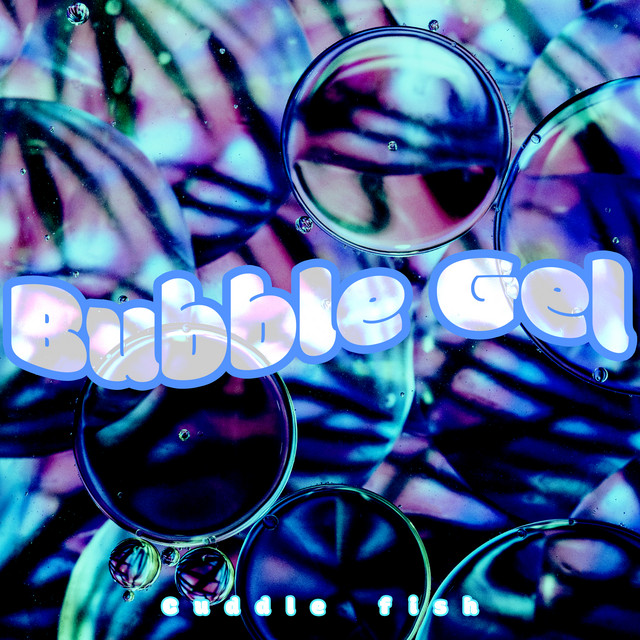 Bubble Gel cover art