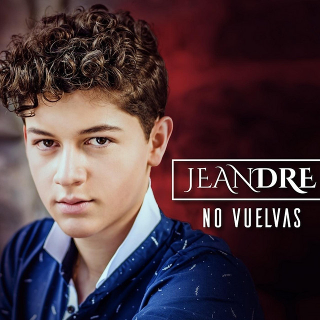 No Vuelvas - Single by Jeandre | Spotify