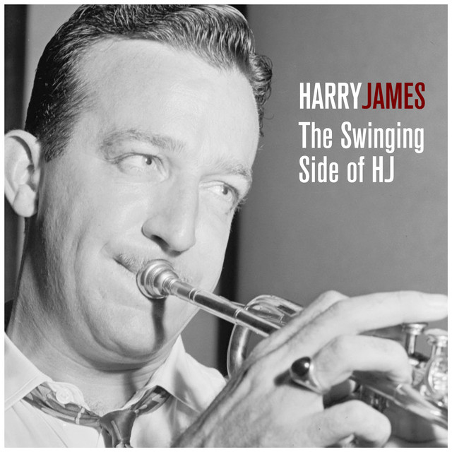 The Swinging Side of HJ ‑「コンピレーション」by Harry James | Spotify