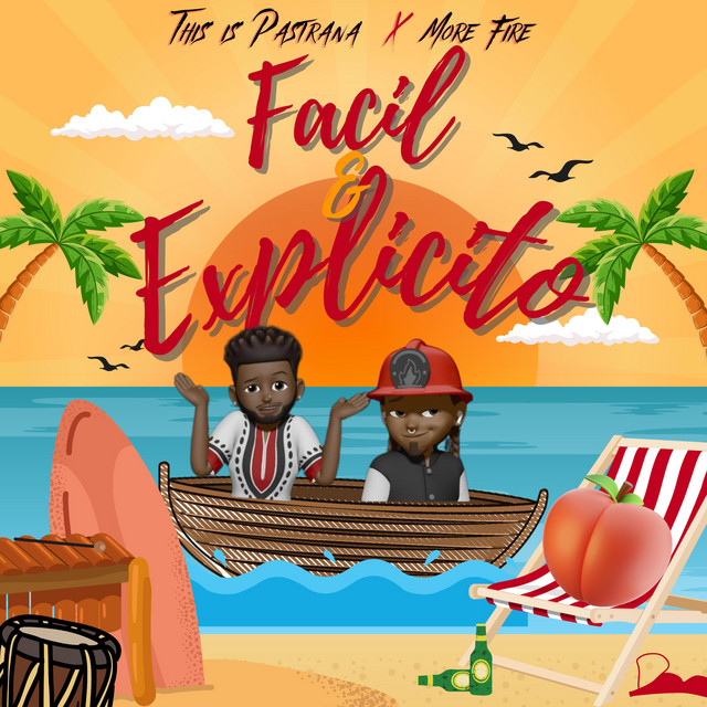 Fácil y Explícito This is Pastrana X More fire - Radio Edit