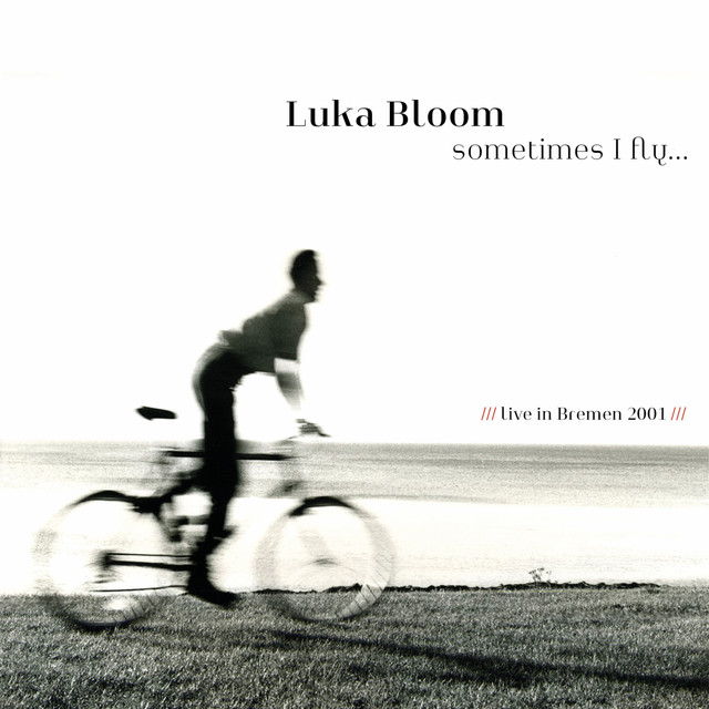 Sometimes I Fly (Live, 2001 Bremen)