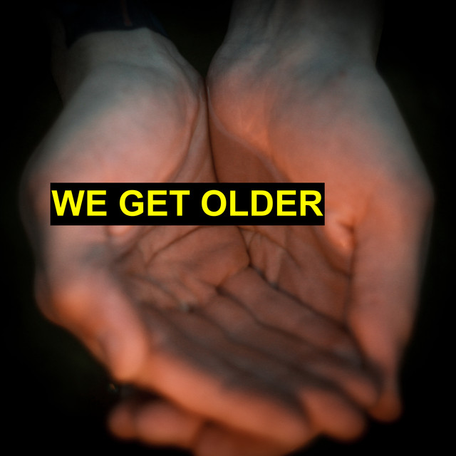 We Get Older cover