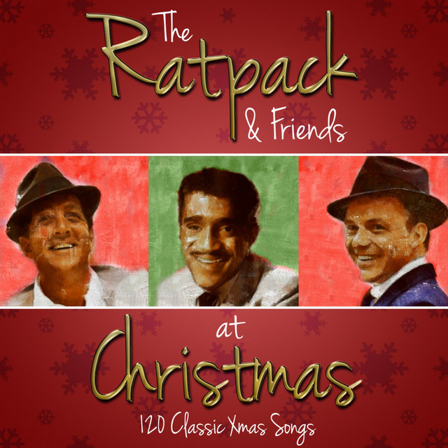 the-rat-pack-and-friends-at-christmas-120-classic-xmas-songs-compilation-by-various-artists-spotify