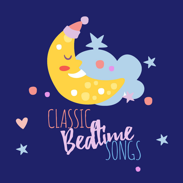 Classic Bedtime Songs - Album by Baby Lullaby,Sleep Baby Sleep ...