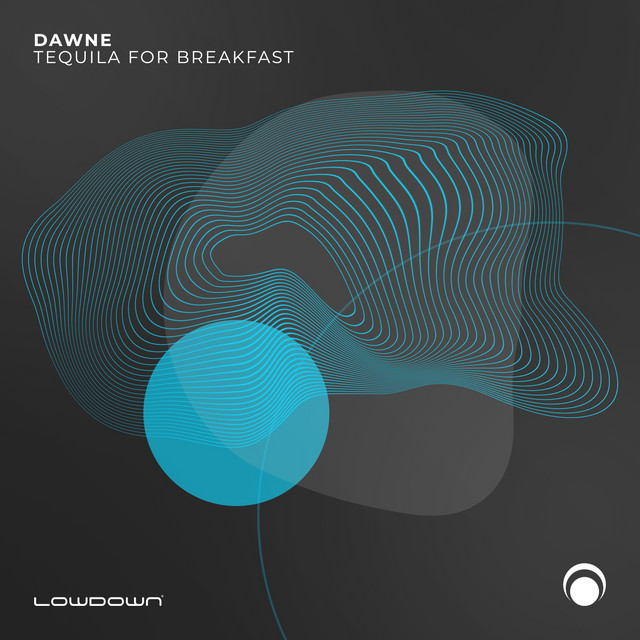 Tequila for Breakfast - Single by Dawne | Spotify