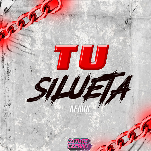 Tu Silueta - Remix