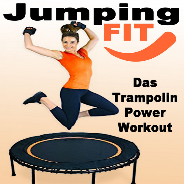Jumping Fit - Das Trampolin Power Workout - Compilation by Various ...