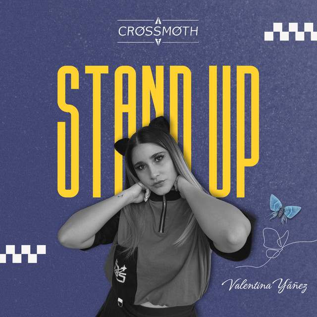 Crossmoth, Valentina Yáñez – Stand Up