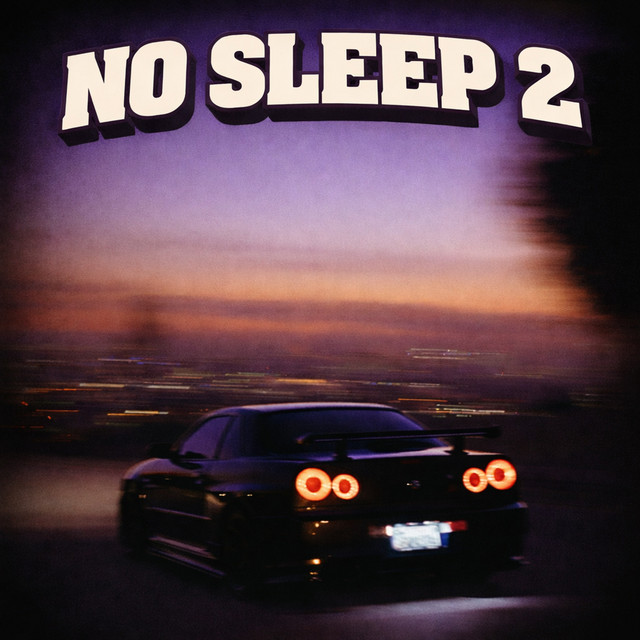 NO SLEEP 2