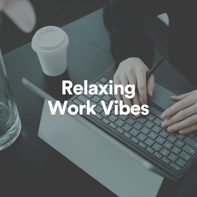 Relaxing Work Vibes cover art
