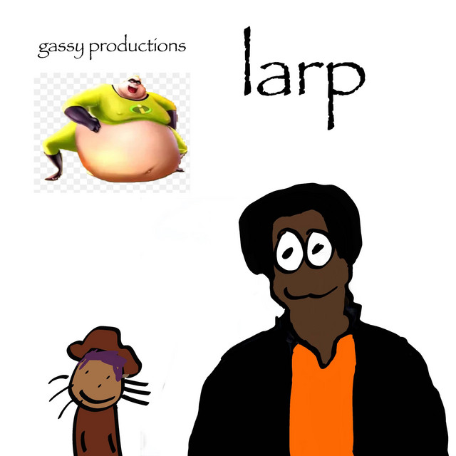larp - song and lyrics by Gassy Productions | Spotify