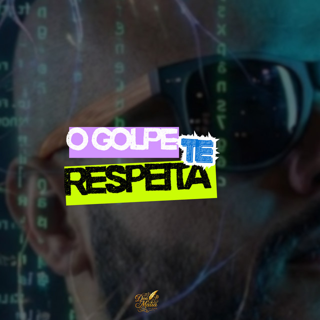 O Golpe te Respeita