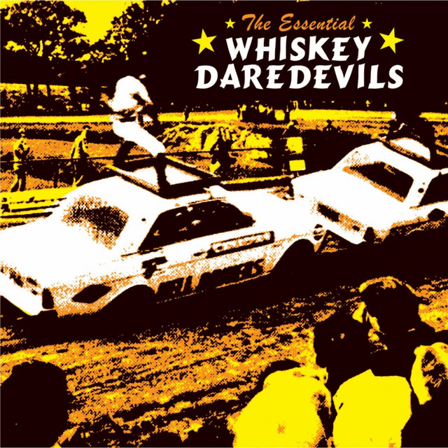 The Essential Whiskey Daredevils cover art