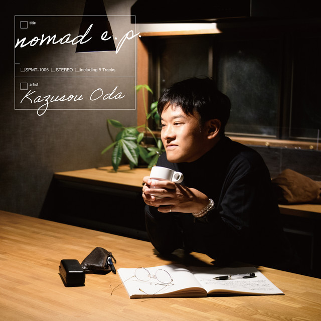 nomad e.p. - EP by Kazusou Oda | Spotify