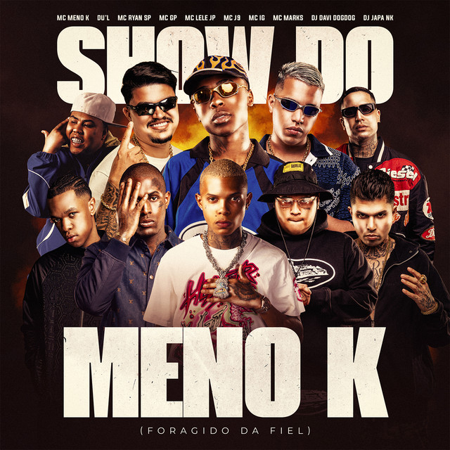 Foragido da Fiel (Show do Meno K) — MC Meno K