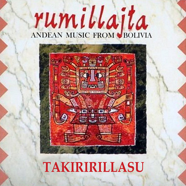 Takiririllasu (Andean Music From Bolivia) cover art