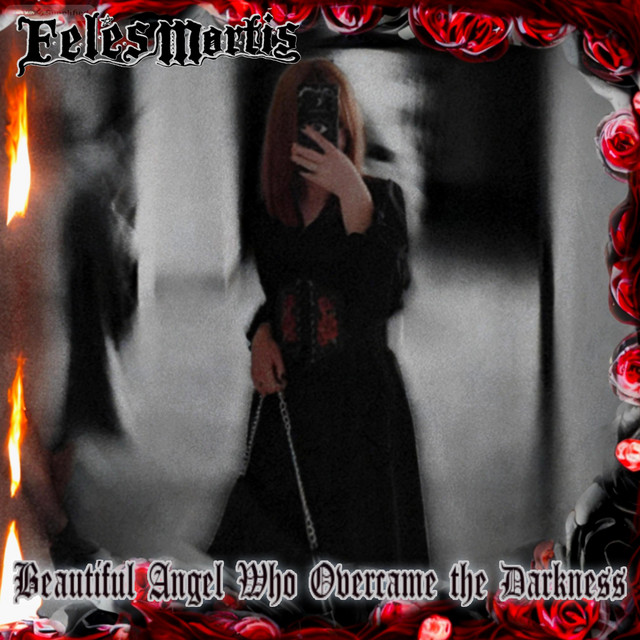 Обкладинка Feles Mortis — Beautiful Angel Who Overcame the Darkness