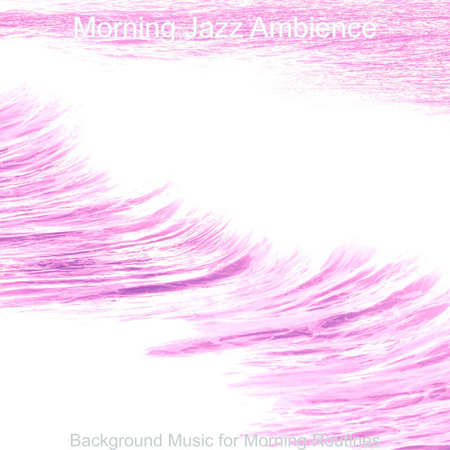Background Music for Morning Routines cover art